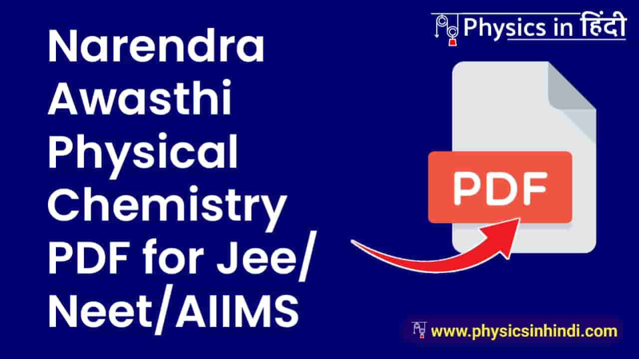 Narendra Awasthi Physical Chemistry PDF Free Download