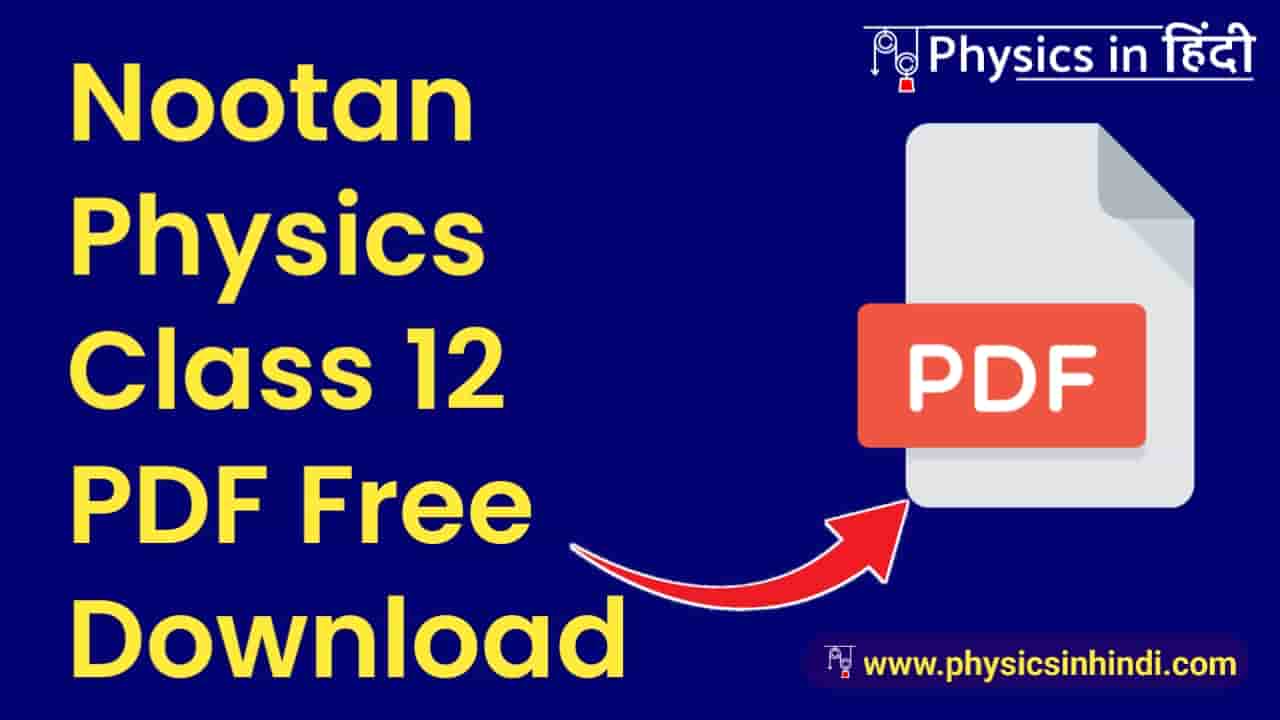Nootan Physics Class 12 PDF Free Download